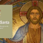 Páscoa na Diocese: A Paixão nos revigora para celebrarmos a Ressurreição