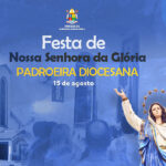 Dom Agamenilton preside Festa de Nossa Senhora da Glória, Padroeira da Diocese de Rubiataba-Mozarlândia