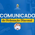 Comunicado de Ordenação Diaconal do seminarista Álisson Moreira Mota